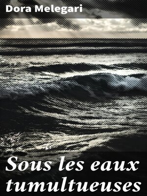 cover image of Sous les eaux tumultueuses